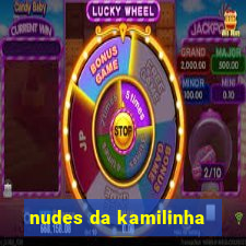 nudes da kamilinha